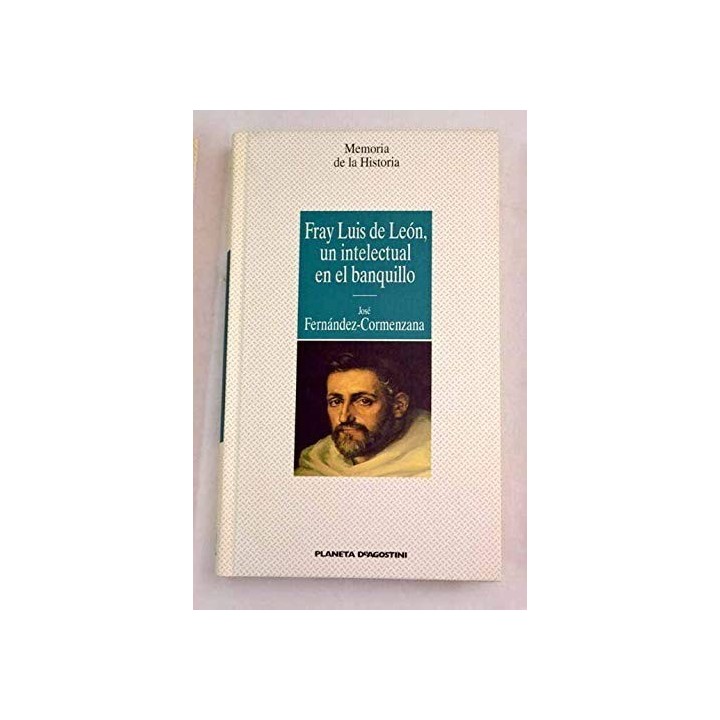 Fray Luis De León, Un Intelectual En El Banquillo